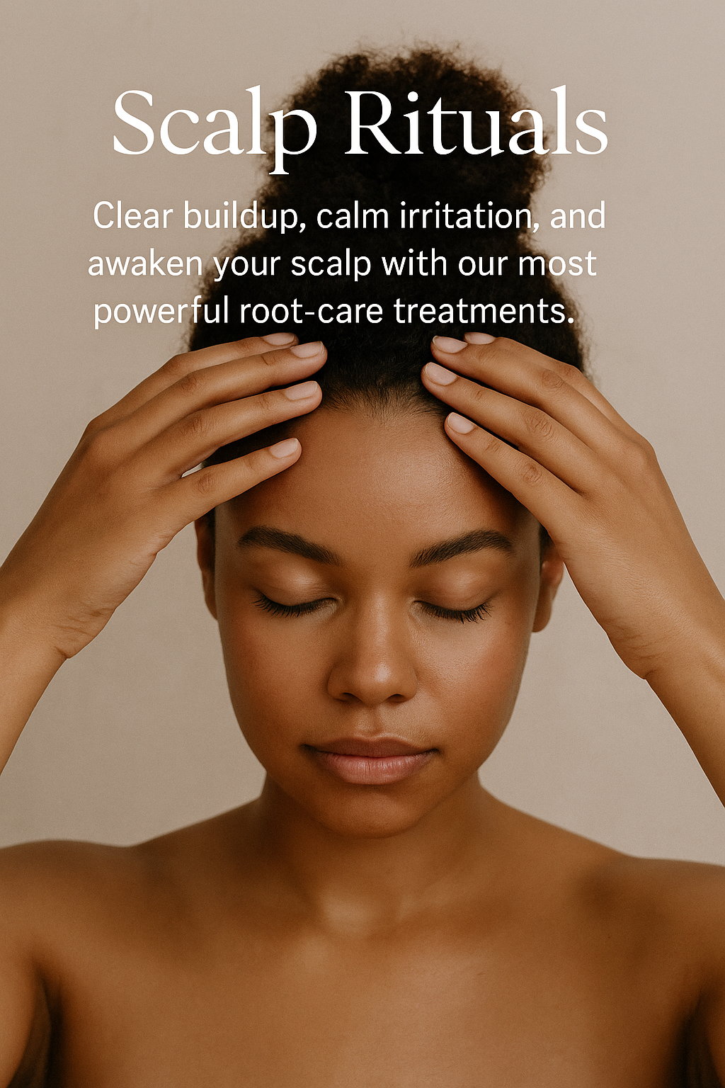 Scalp Rituals